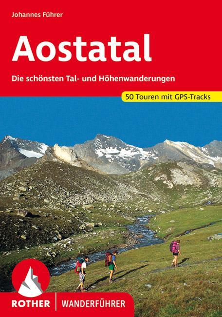 Cover: 9783763340330 | Aostatal | Johannes Führer | Taschenbuch | Rother Wanderführer | 2022