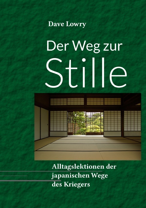Cover: 9783753173467 | Der Weg zur Stille | Dave Lowry | Taschenbuch | 244 S. | Deutsch
