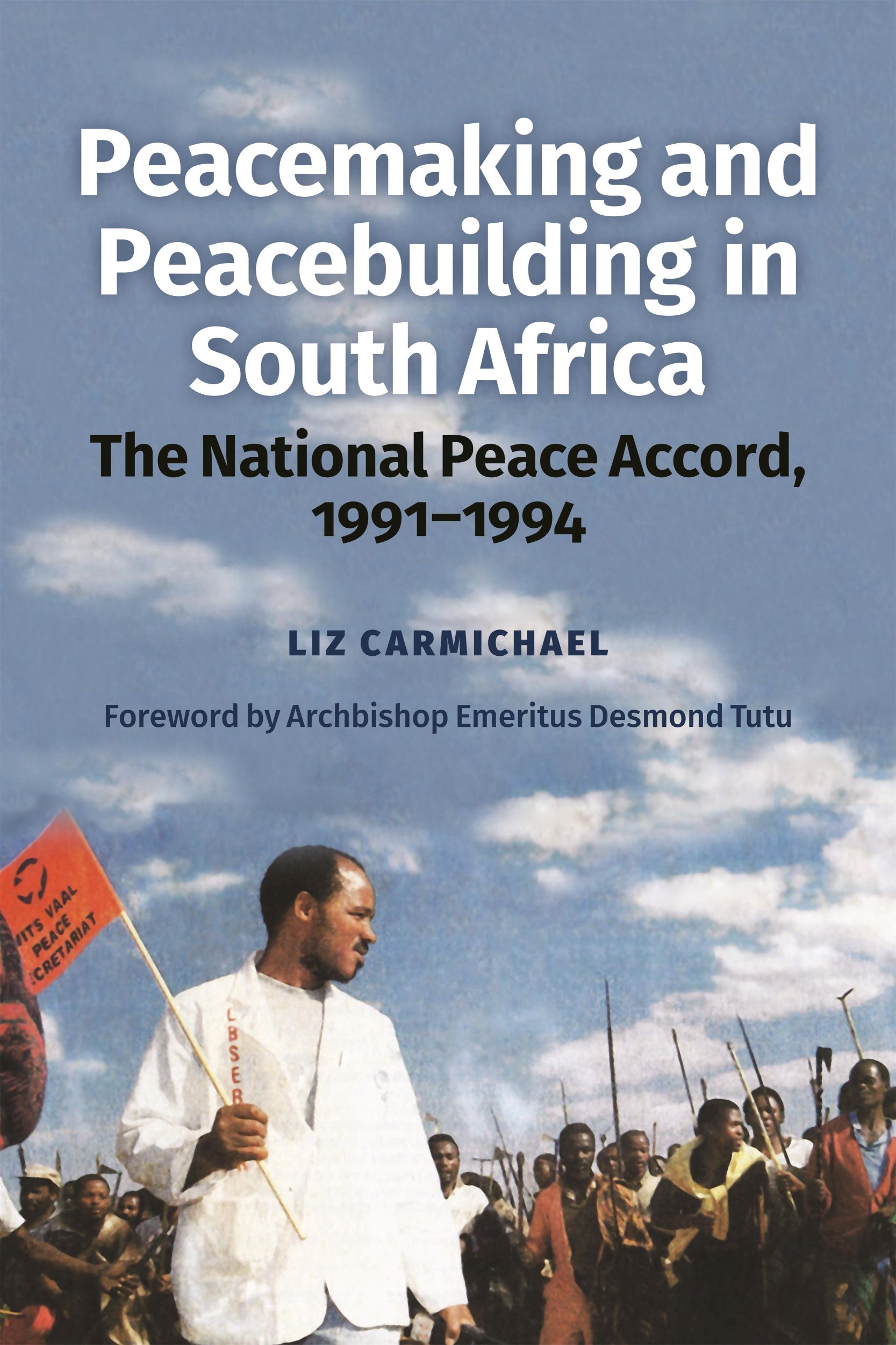 Cover: 9781847013682 | Peacemaking and Peacebuilding in South Africa | Liz Carmichael | Buch