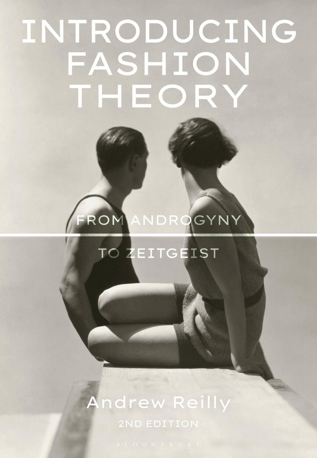 Cover: 9781350091917 | Introducing Fashion Theory | From Androgyny to Zeitgeist | Reilly