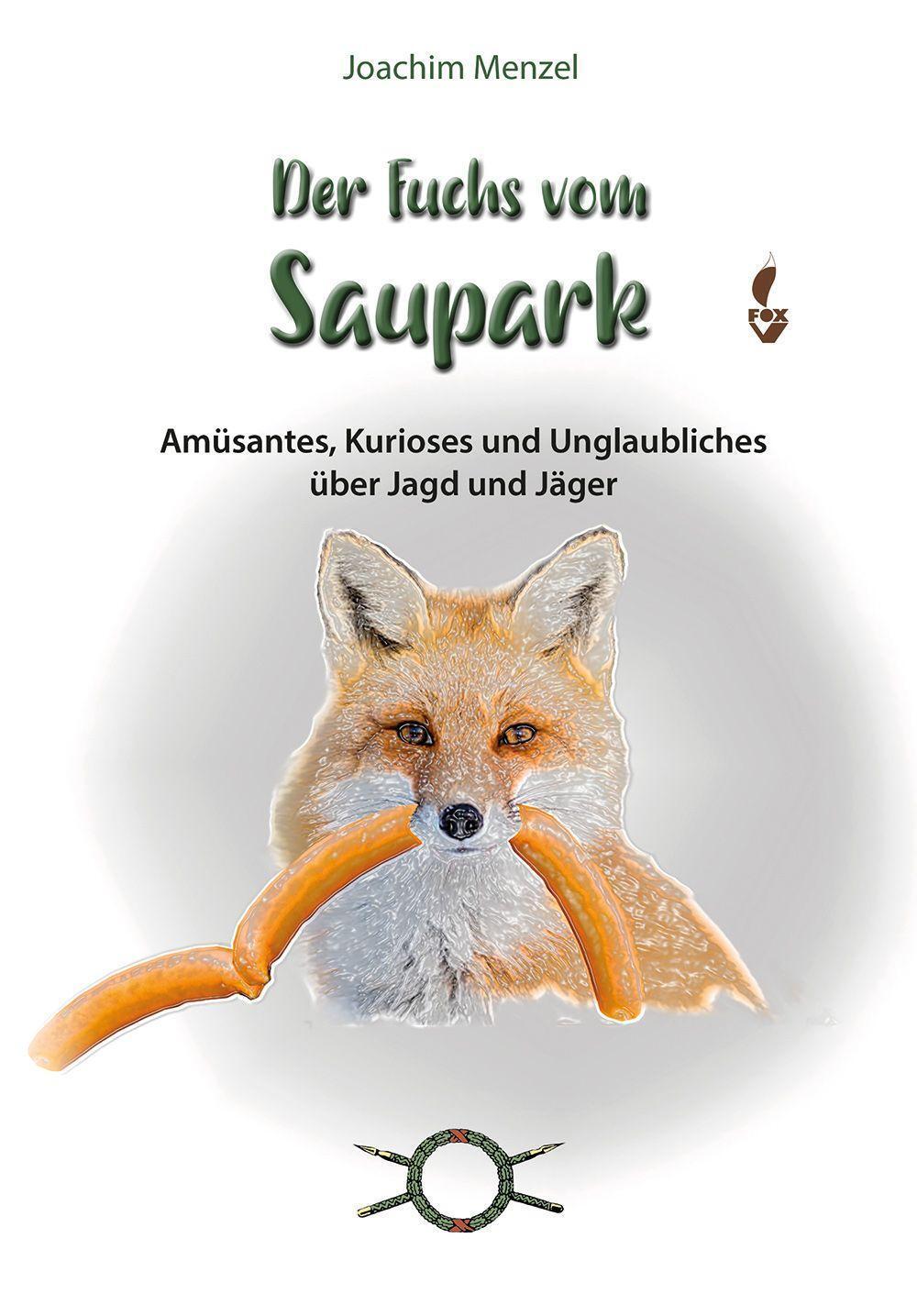 Cover: 9783946324584 | Der Fuchs vom Saupark | Joachim Menzel | Buch | Deutsch | 2022