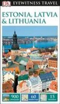 Cover: 9780241275443 | DK Eyewitness Estonia, Latvia and Lithuania | Taschenbuch | Englisch
