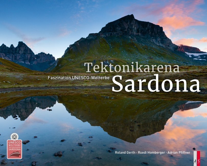 Cover: 9783906055688 | Tektonikarena Sardona | Faszination UNESCO-Welterbe | Adrian Pfiffner