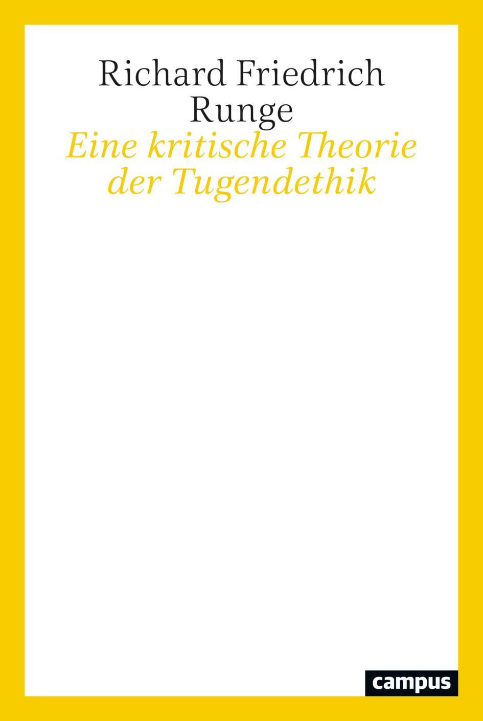 Cover: 9783593516998 | Eine kritische Theorie der Tugendethik | Richard Friedrich Runge