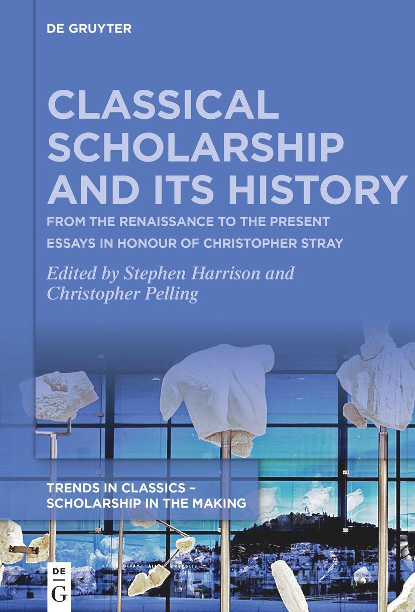 Cover: 9783111115139 | Classical Scholarship and Its History | Christopher Pelling (u. a.)