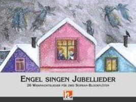 Cover: 9783990359075 | Engel singen Jubellieder | Christine Lehmann (u. a.) | Deutsch | 2017