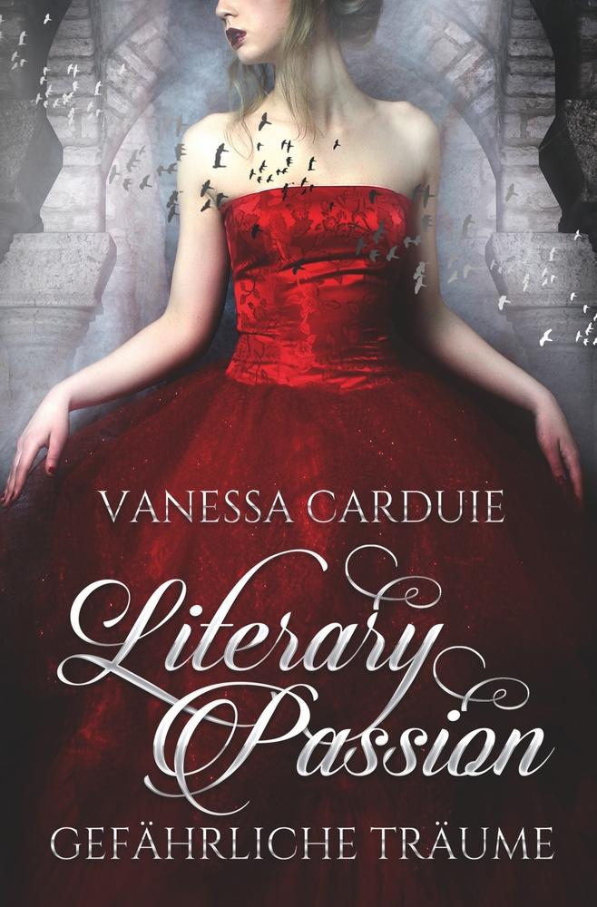 Cover: 9783757950897 | Literary Passion - Gefährliche Träume | Vanessa Carduie | Taschenbuch