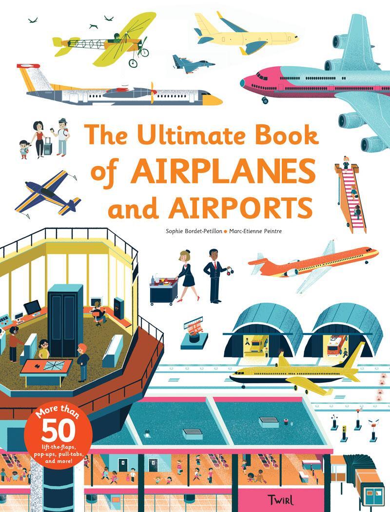Cover: 9791027603039 | Ultimate Book of Airplanes and Airports | Sophie Bordet-Petillon