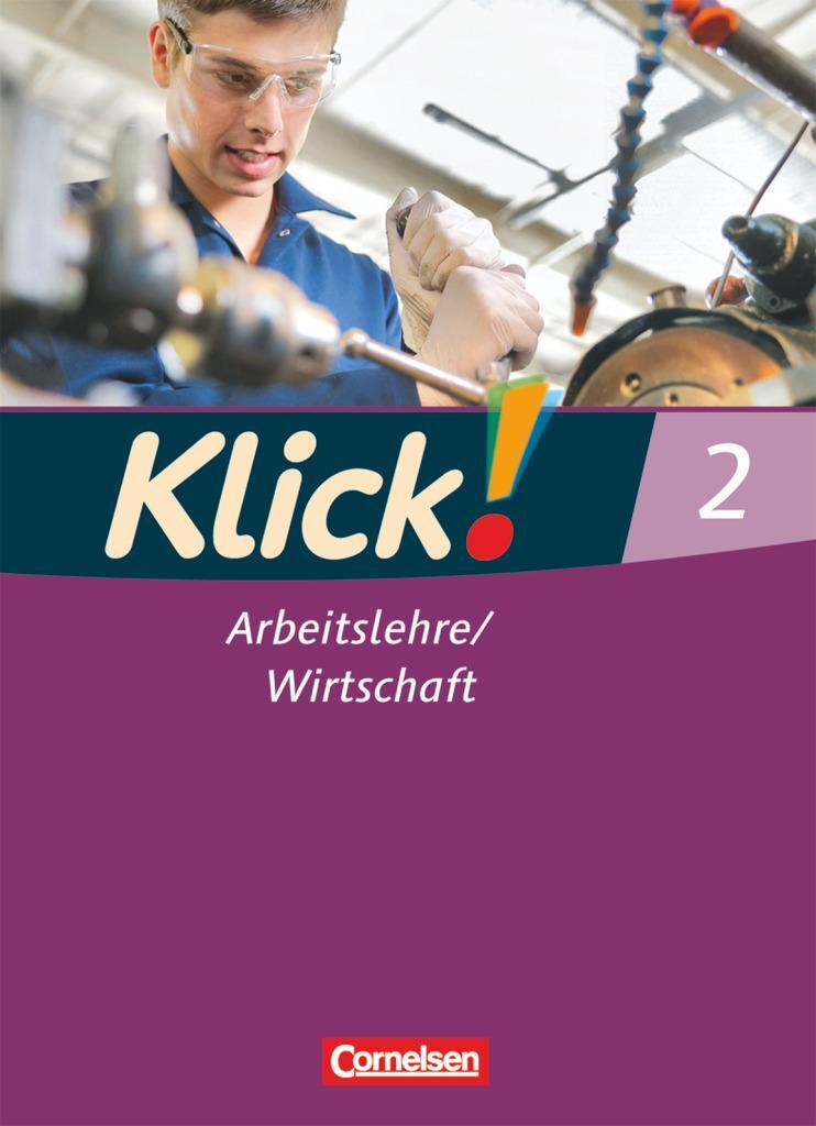 Cover: 9783060641840 | Klick! Arbeitslehre / Wirtschaft 02. Schülerbuch | Fink (u. a.) | Buch