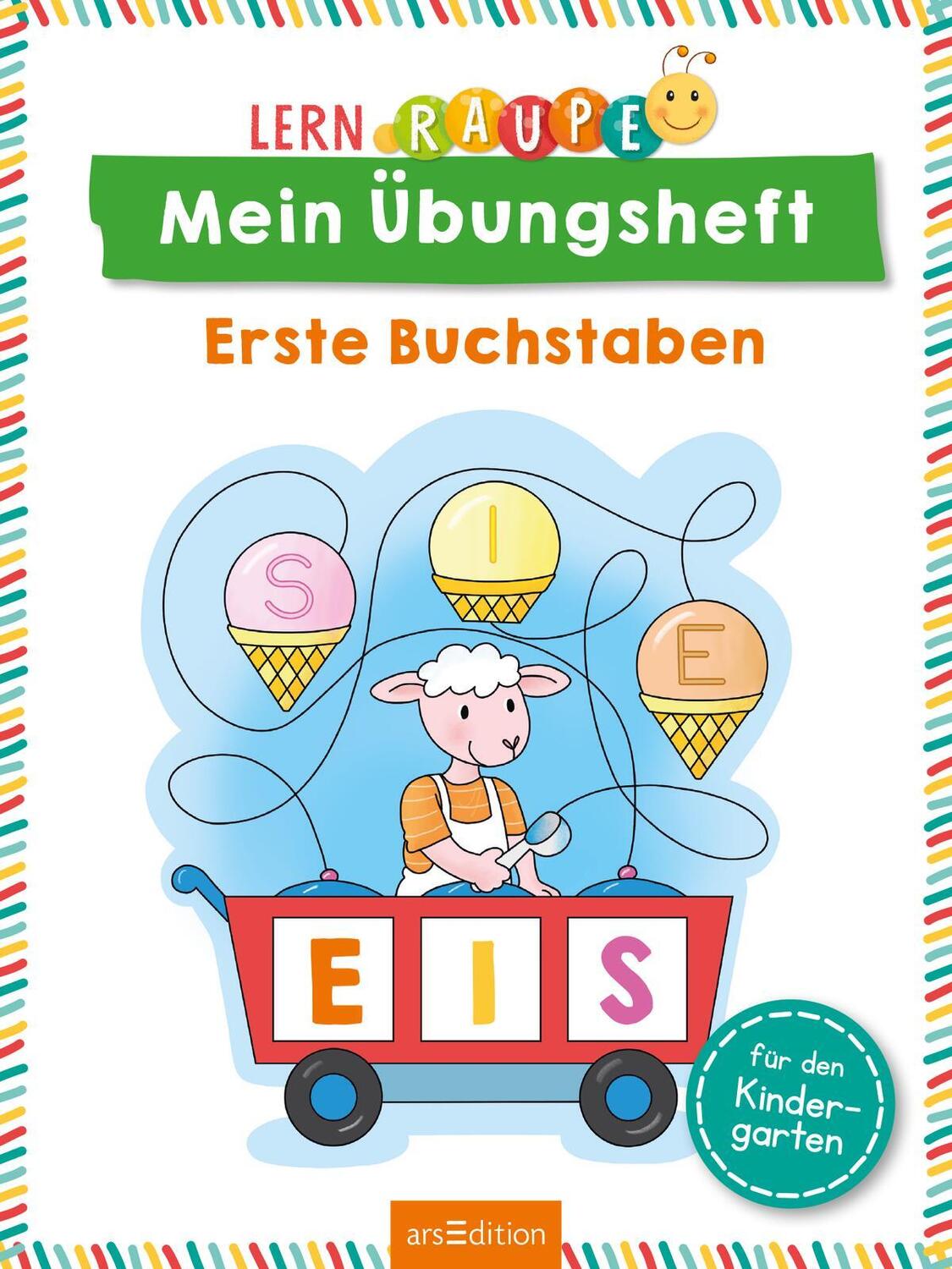 Bild: 9783845855998 | Lernraupe - Mein Übungsheft - Erste Buchstaben | Für den Kindergarten