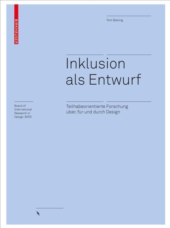 Cover: 9783035620207 | Inklusion als Entwurf | Tom Bieling | Buch | Deutsch | 2019