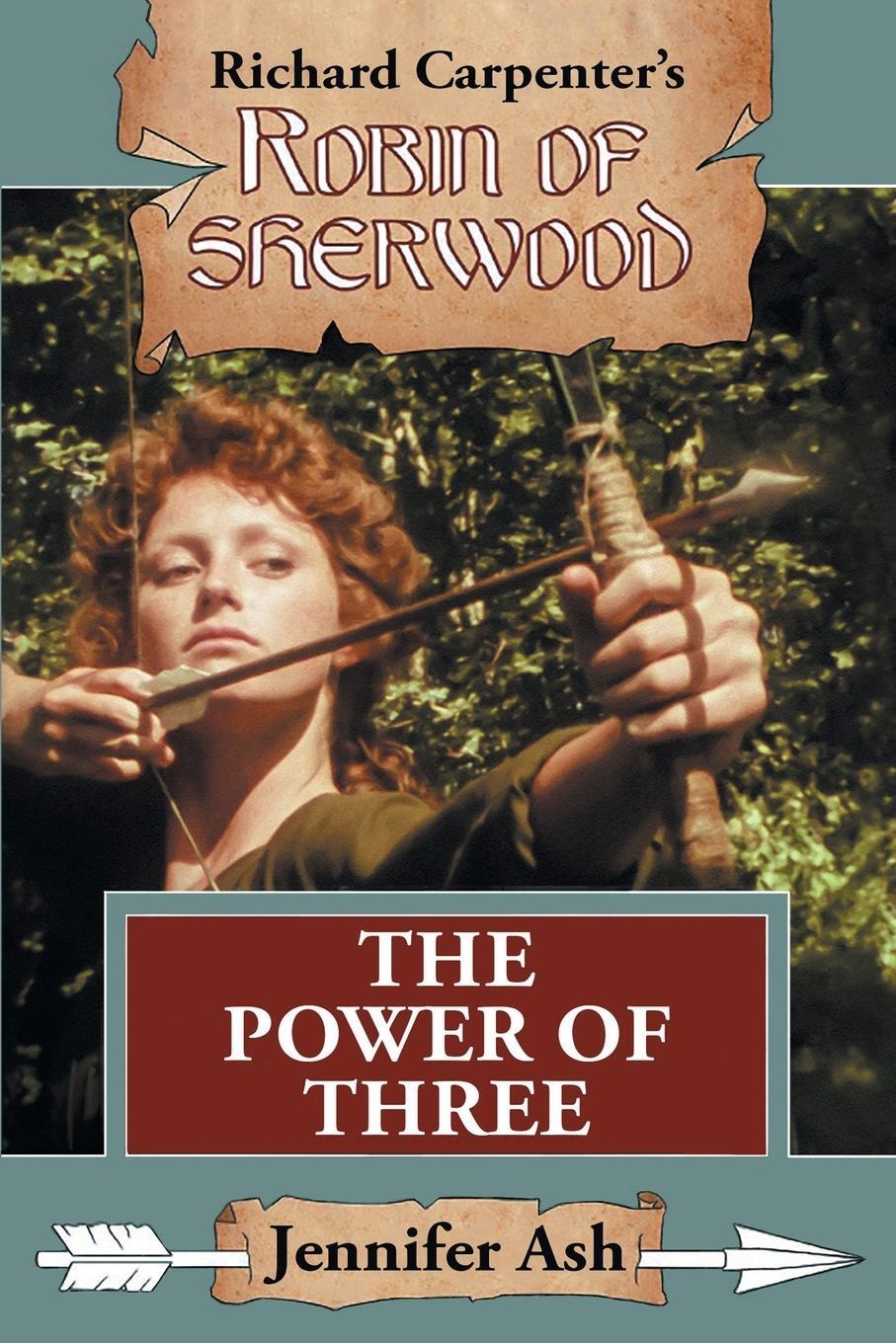 Cover: 9781913256531 | The Power of Three | Jennifer Ash | Taschenbuch | Robin of Sherwood