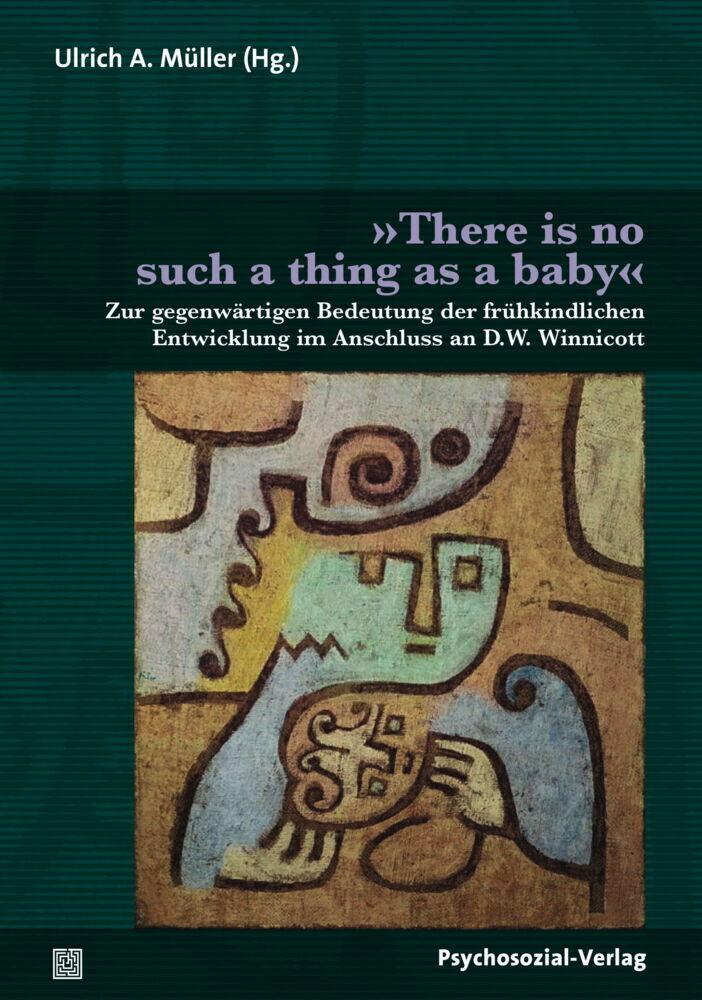 Cover: 9783837928426 | »There is no such thing as a baby«; . | Ulrich A. Müller | Taschenbuch