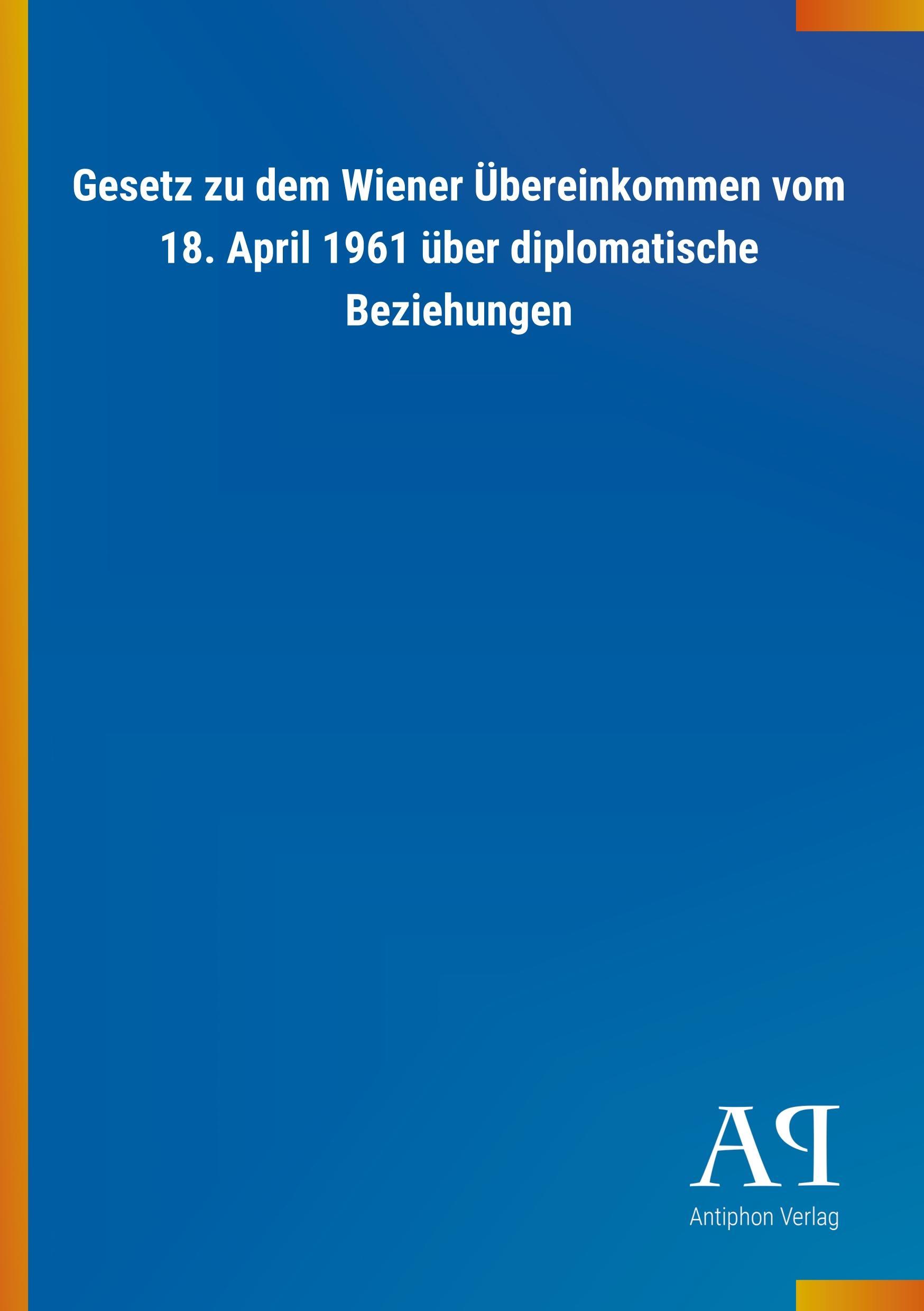 Cover: 9783731441021 | Gesetz zu dem Wiener Übereinkommen vom 18. April 1961 über...