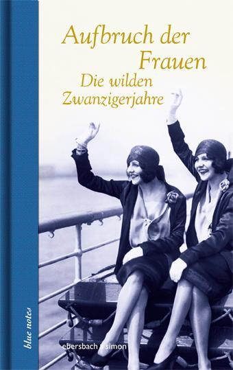 Cover: 9783869151847 | Aufbruch der Frauen | Die wilden Zwanzigerjahre | Brigitte Ebersbach