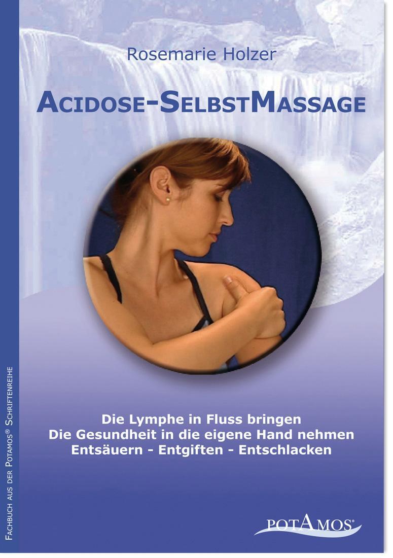 Cover: 9783981185171 | Acidose-SelbstMassage | Rosemarie Holzer | Buch | Deutsch | 2012