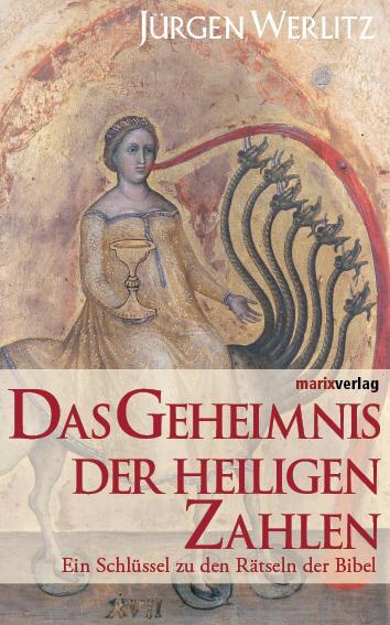 Cover: 9783937715353 | Das Geheimnis der heiligen Zahlen | Jürgen Werlitz | Buch | Deutsch