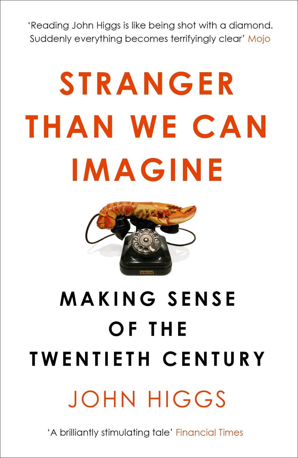 Cover: 9781780226576 | Stranger Than We Can Imagine | Making Sense of the Twentieth Century