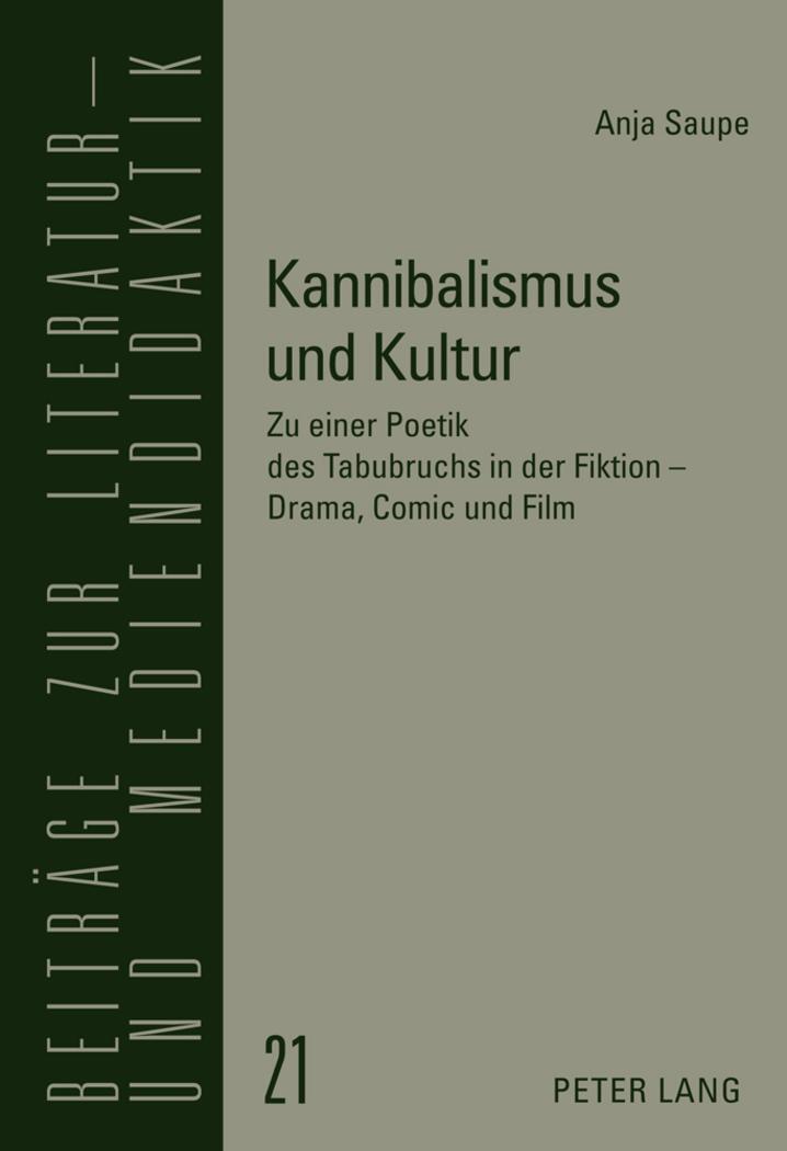 Cover: 9783631605738 | Kannibalismus und Kultur | Anja Saupe | Buch | Deutsch | 2011