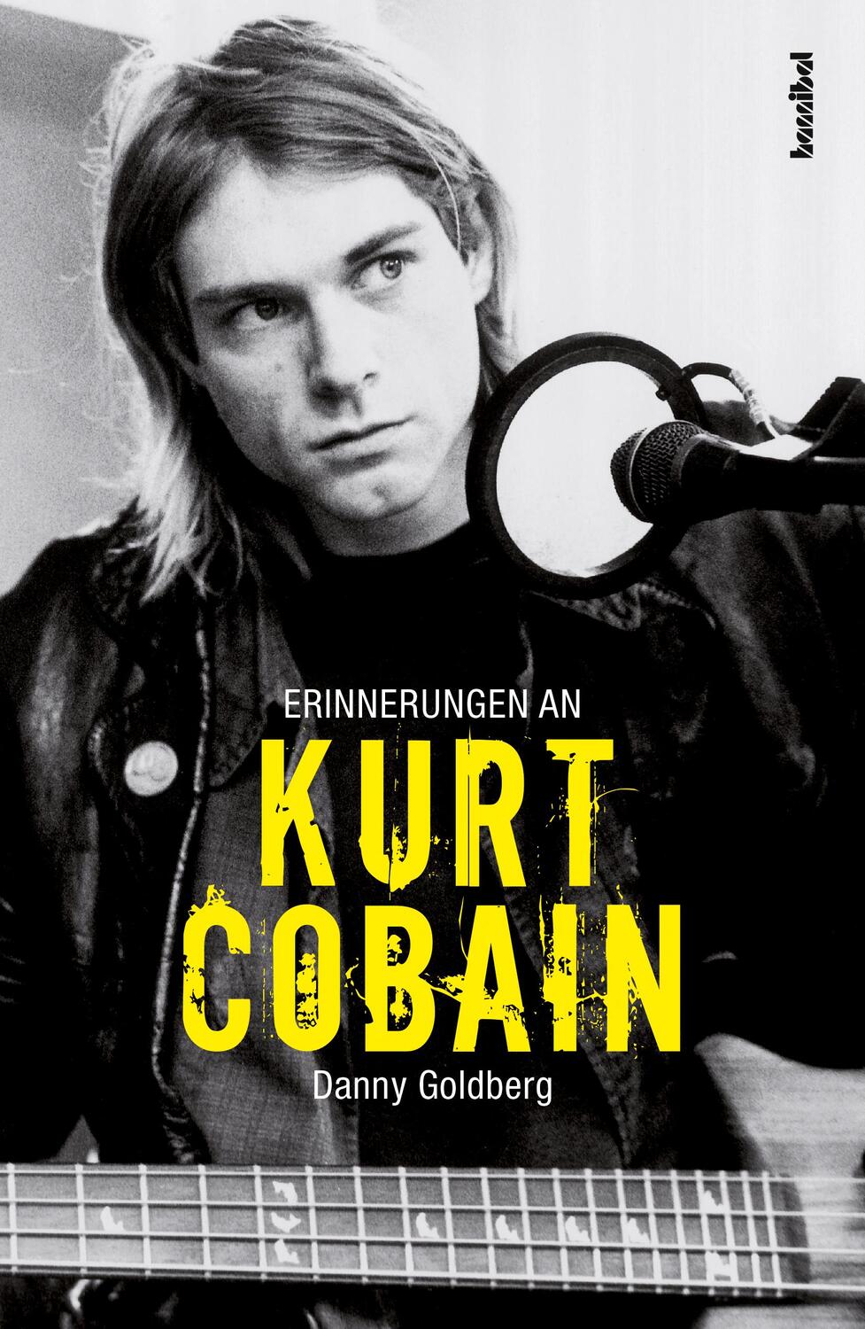 Erinnerungen an Kurt Cobain - Goldberg, Danny