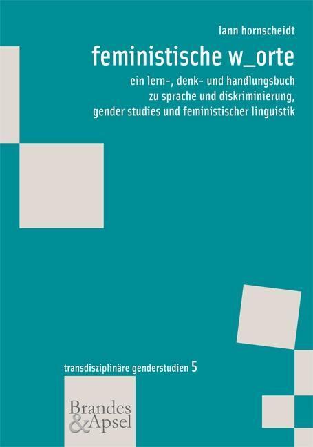 Cover: 9783860999486 | feministische w_orte | Lann Hornscheidt | Taschenbuch | Deutsch | 2012