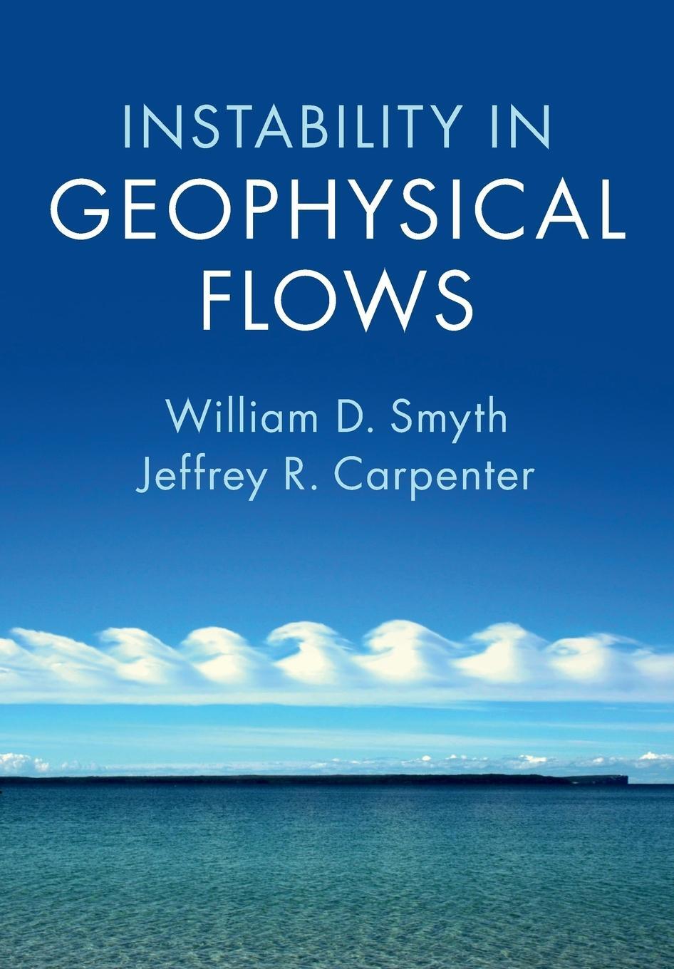 Cover: 9781108703017 | Instability in Geophysical Flows | William D. Smyth | Taschenbuch
