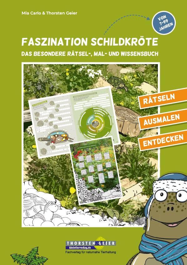 Cover: 9783944484365 | Faszination Schildkröte - das besondere Rätsel-, Mal- und Wissensbuch