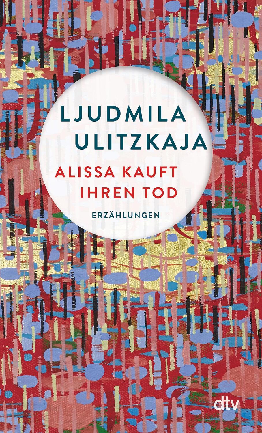 Cover: 9783423148788 | Alissa kauft ihren Tod | Erzählungen | Ljudmila Ulitzkaja | Buch