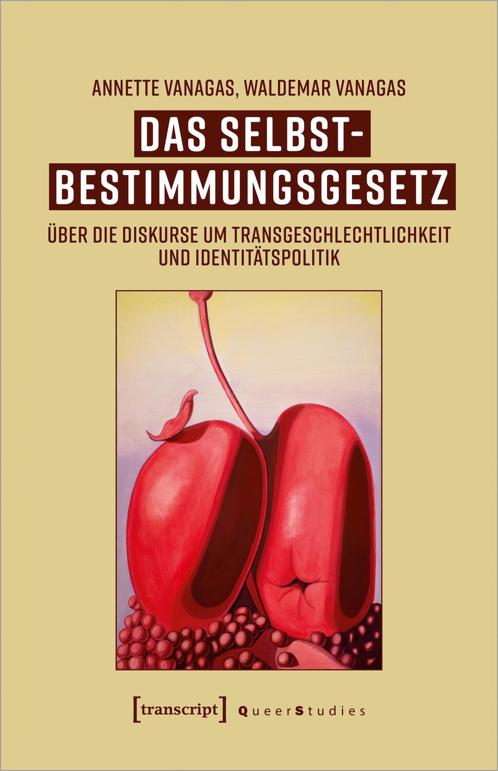 Cover: 9783837667196 | Das Selbstbestimmungsgesetz | Annette Vanagas (u. a.) | Taschenbuch