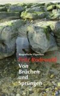 Cover: 9783844810202 | Von Brüchen und Sprüngen | Biografische Vignetten | Fritz Rodewald