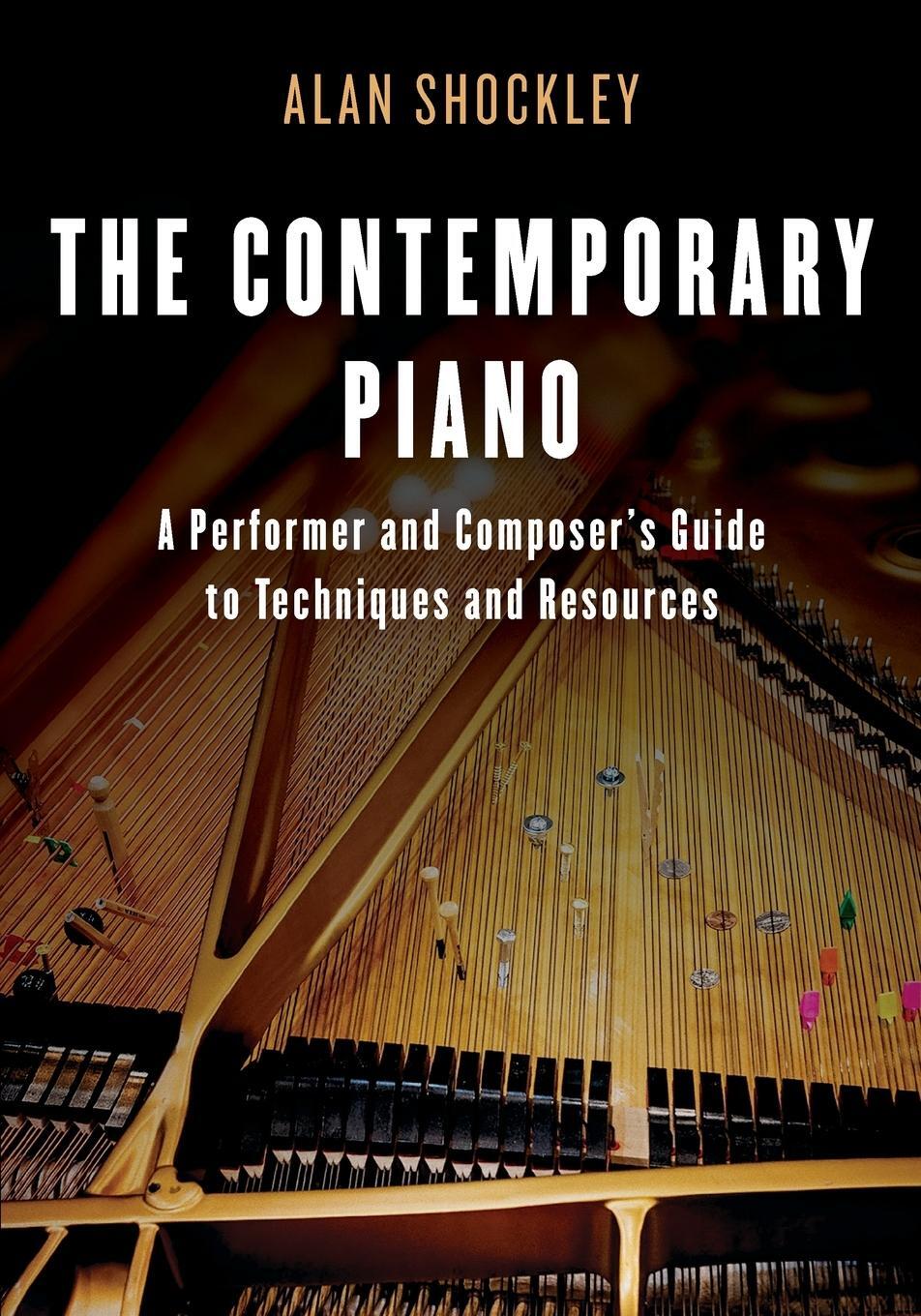Cover: 9781442281899 | The Contemporary Piano | Alan Shockley | Taschenbuch | Paperback