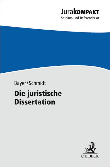 Cover: 9783406809903 | Die juristische Dissertation | Daria Bayer (u. a.) | Taschenbuch | XII