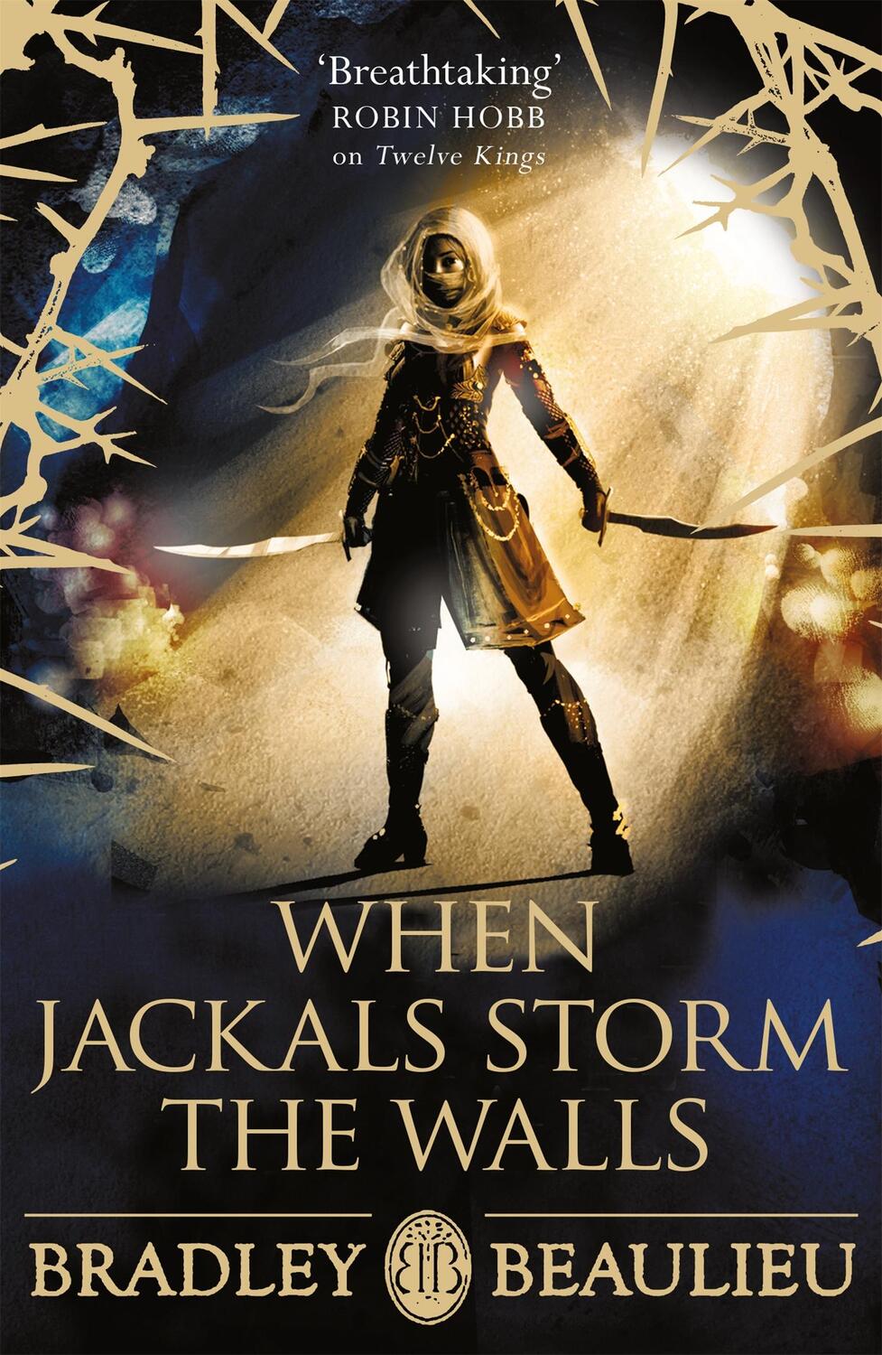 Cover: 9781473223646 | When Jackals Storm the Walls | Bradley Beaulieu | Taschenbuch | 2021