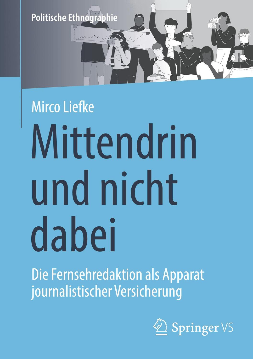 Cover: 9783658423452 | Mittendrin und nicht dabei | Mirco Liefke | Taschenbuch | Paperback