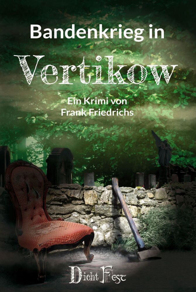 Cover: 9783946937234 | Bandenkrieg in Vertikow | Frank Friedrichs | Taschenbuch | Deutsch