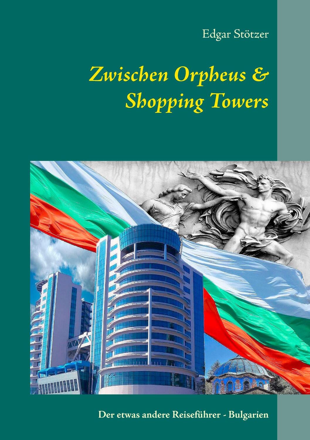 Cover: 9783734788161 | Zwischen Orpheus & Shopping Towers | Edgar Stötzer | Taschenbuch