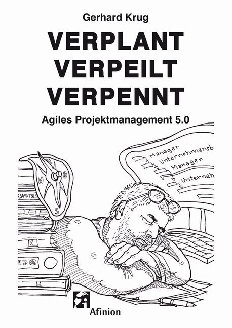 Cover: 9783982009506 | Verplant Verpeilt Verpennt | Agiles Projektmanagement 5.0 | Krug