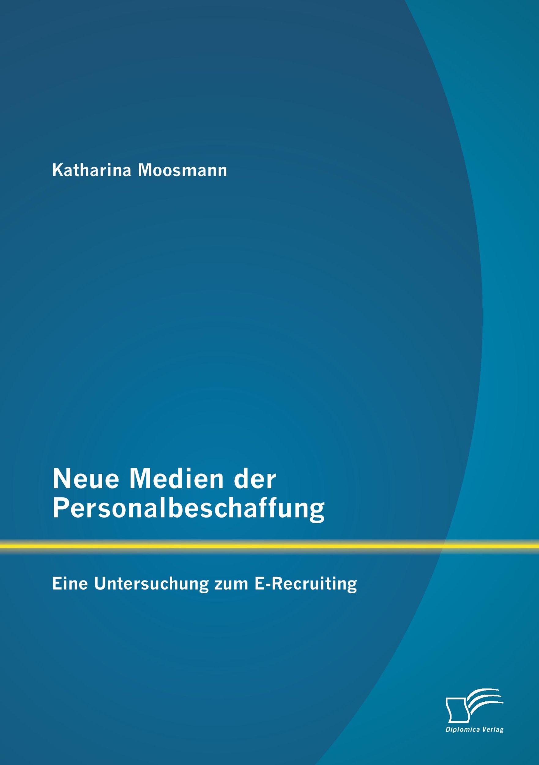 Cover: 9783842887305 | Neue Medien der Personalbeschaffung: Eine Untersuchung zum...