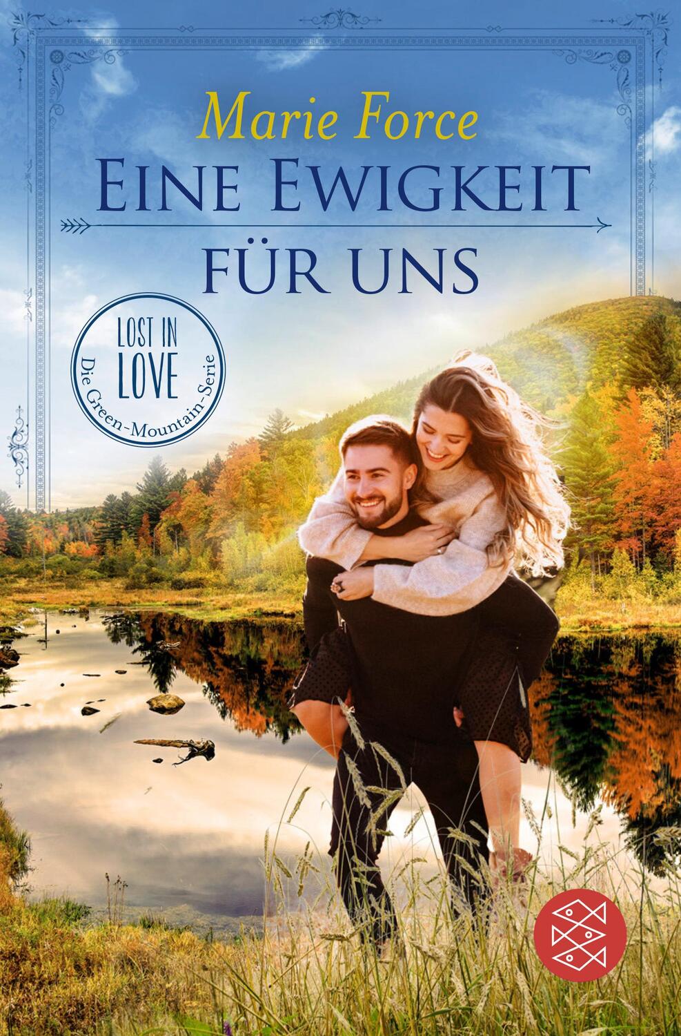 Cover: 9783596707287 | Eine Ewigkeit für uns | Marie Force | Taschenbuch | 448 S. | Deutsch