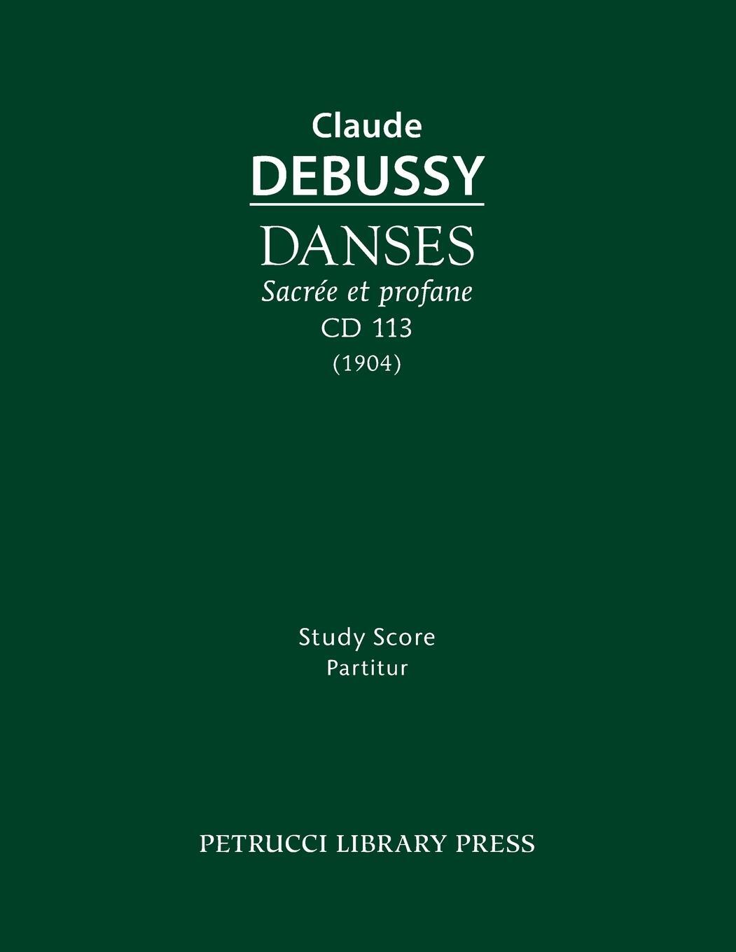 Cover: 9781608741731 | Danses sacrée et profane, CD 113 | Study score | Claude Debussy | Buch