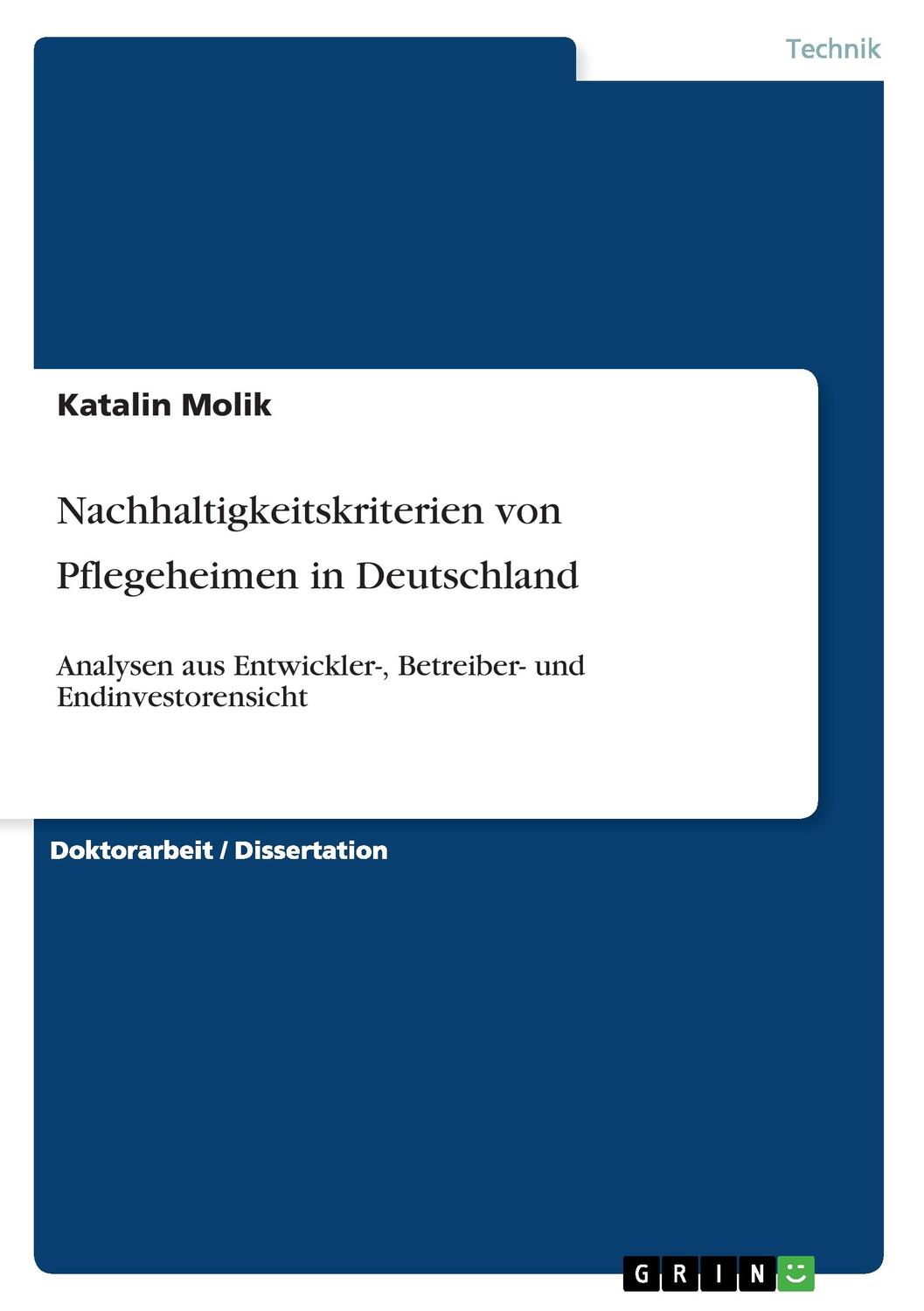 Cover: 9783656818526 | Nachhaltigkeitskriterien von Pflegeheimen in Deutschland | Molik