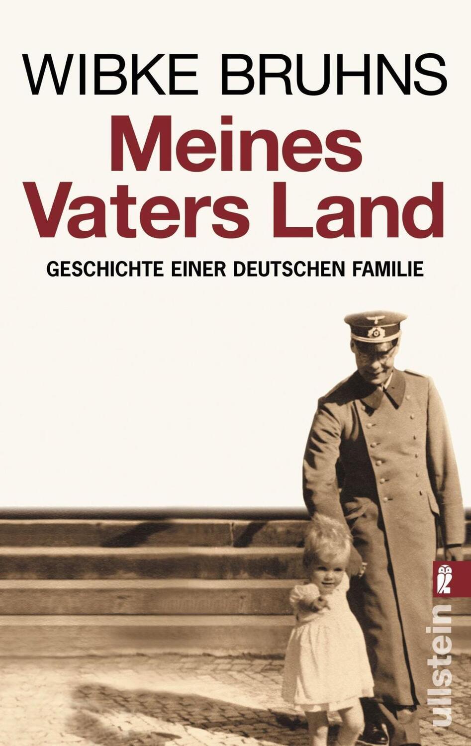 Cover: 9783548367484 | Meines Vaters Land | Geschichte einer deutschen Familie | Wibke Bruhns
