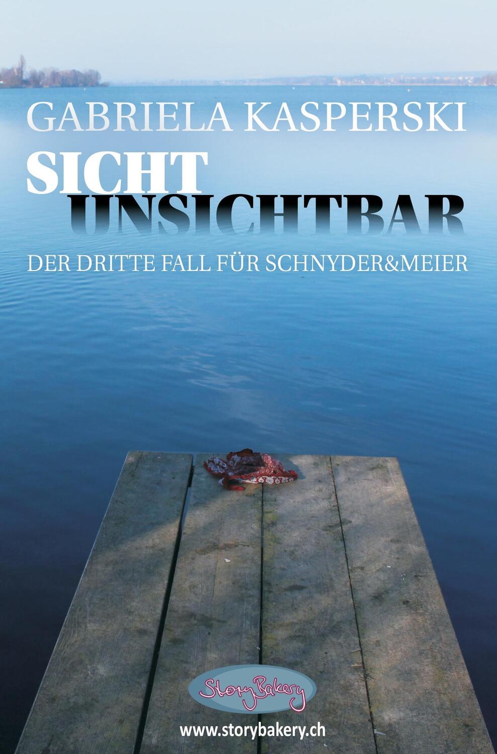 Cover: 9783906847085 | Sicht Unsichtbar | Der dritte Fall für Schnyder & Meier | Kasperski