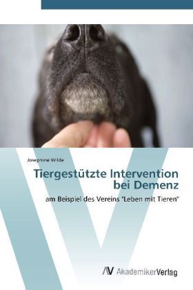 Cover: 9783639383430 | Tiergestützte Intervention bei Demenz | Josephine Wilde | Taschenbuch