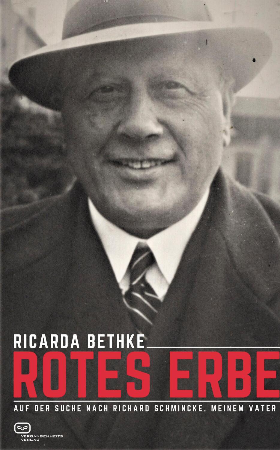 Cover: 9783864082672 | Rotes Erbe | Auf der Suche nach Richard Schmincke, meinem Vater | Buch
