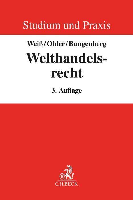 Cover: 9783406780738 | Welthandelsrecht | Wolfgang Weiß (u. a.) | Taschenbuch | XVIII | 2022