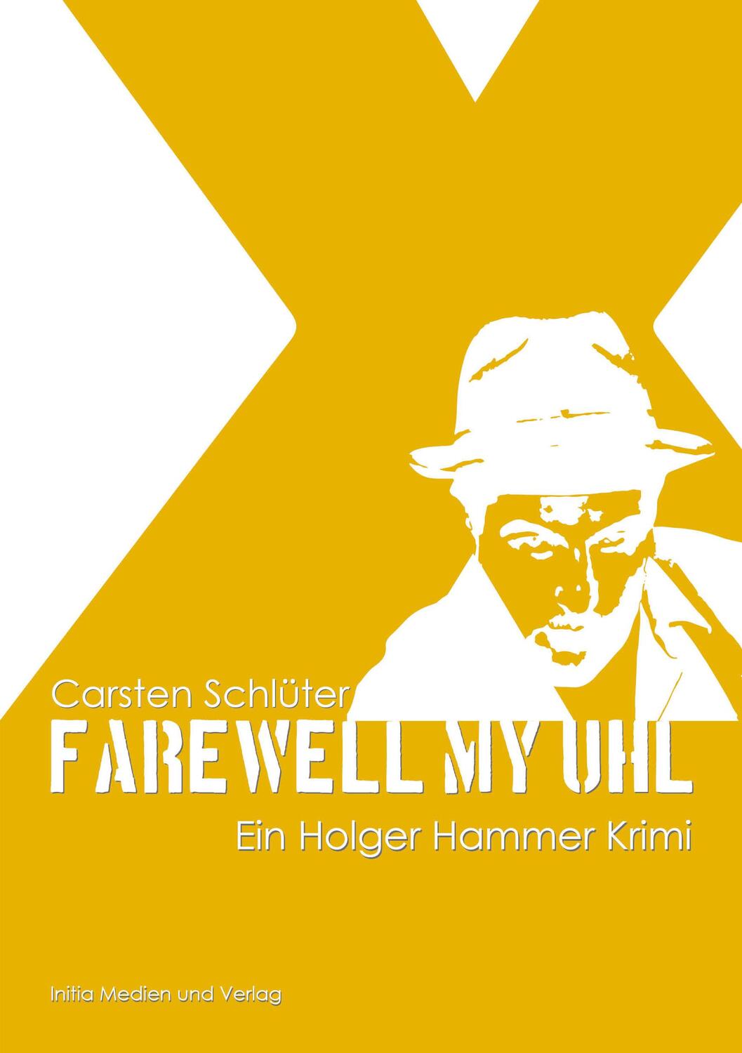 Cover: 9783981690187 | Farewell, my Uhl | Der Uelzen Krimi | Carsten Schlüter | Taschenbuch