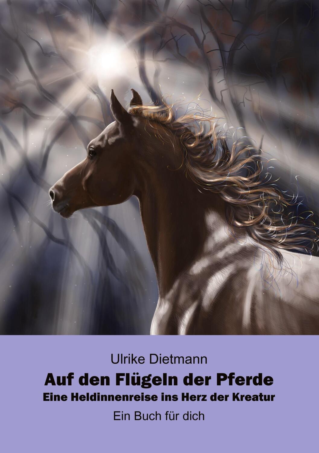 Cover: 9783868504637 | Auf den Flügeln der Pferde | Eine Heldinnenreise ins Herz der Kreatur