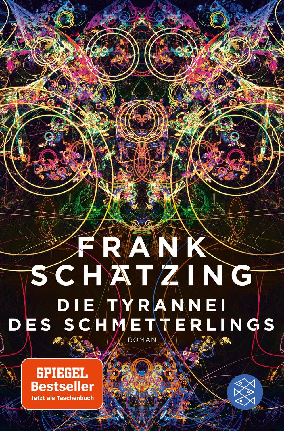 Cover: 9783596704033 | Die Tyrannei des Schmetterlings | Frank Schätzing | Taschenbuch | 2019