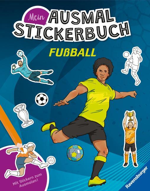 Cover: 9783473489084 | Ravensburger Mein Ausmalstickerbuch Fußball - Großes Buch mit über...